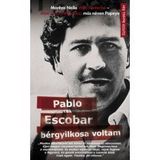 Pablo Escobar bérgyilkosa voltam    14.95 + 1.95 Royal Mail